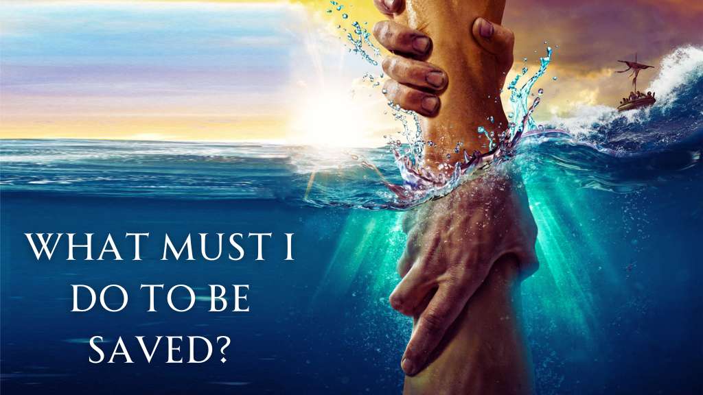 What must I do to be saved?